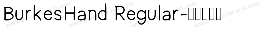 BurkesHand Regular字体转换